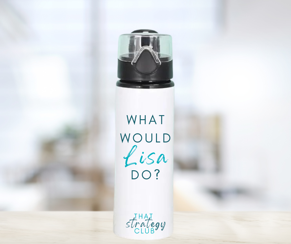 White water bottle with 'What Would Lisa Do?' text on a blurred background