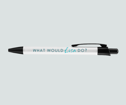 Pen with 'What Would Lisa Do?' text on a light gray background